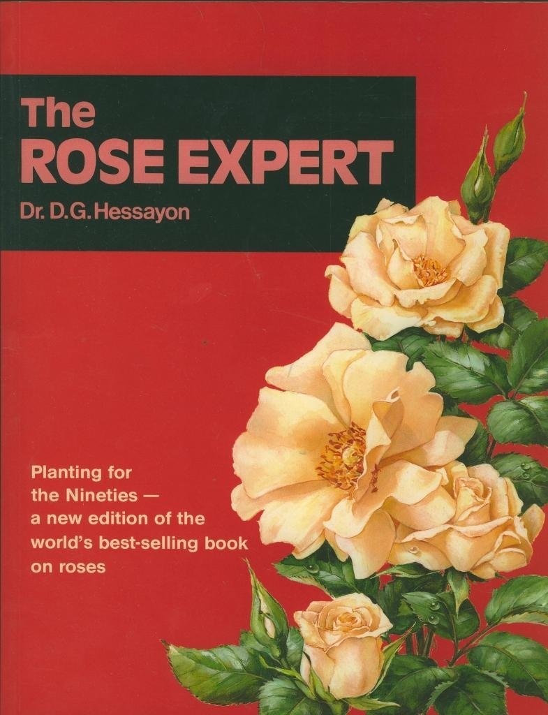 The Rose Expert by Dr D.G. Hessayon